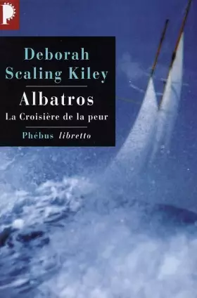 Albatros: La croisière de la peur - Deborah Scaling
