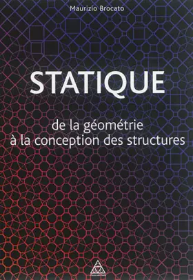 Statique - de la géométrie à la conception des structures