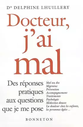 Docteur, j'ai mal! - Dr Delphine Lhuillery