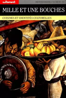 Mille et une bouches: cuisines et identités culturelle