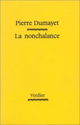 La Nonchalance - Pierre Dumayet