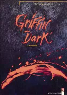 Griffin Dark - Tome 01: L'Alliance