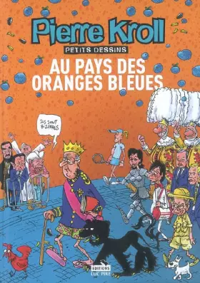 Au pays des oranges bleues- Année 2007