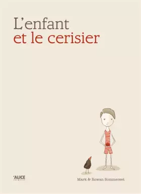 L'Enfant et le cerisier - Mark Sommerset, Rowan Sommerset