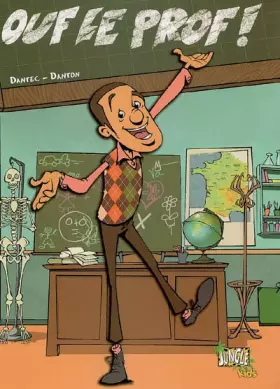 OUF LE PROF EN BD TOME 1