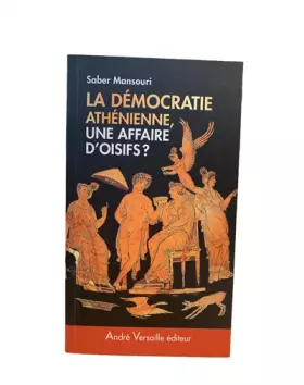 La démocratie athénienne, une affaire d'oisifs?