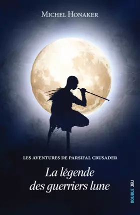 LES AVENTURES DE PARSIFAL CRUSADER: L'HYDRE DE TSWAMBA SALU - Michel HONAKER