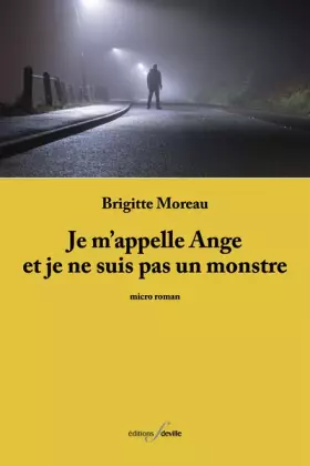 Je m'appelle Ange et je ne suis pas un monstre
