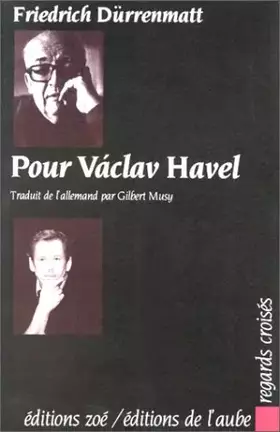 Pour Vàclav Havel - Friedrich Dürrenmatt