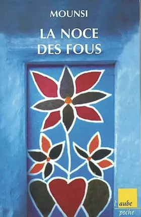 La Noce des fous - Mounsi
