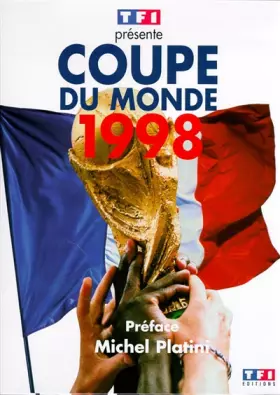 Coupe du monde 1998 - Collectif, Michel Platini