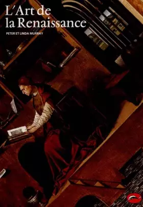 L'Art de la renaissance - Linda Murray, Peter Murray
