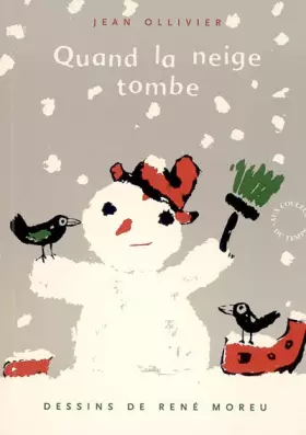 Quand la neige tombe - Jean Ollivier, Dominique Thibaud, René Moreu