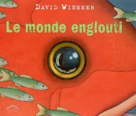 Le monde englouti - David Wiesner