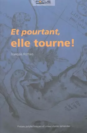 Et pourtant, elle tourne!