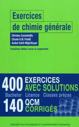 Exercices de chimie générale - 400 exercices avec solutions - 140 QCM corrigés