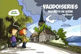 Vaudoiseries - Des mots en scène - Yves Schaefer