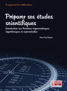 Préparer ses études scientifiques - introduction aux fonctions trigonométriques, logarithmiques et exponentielles