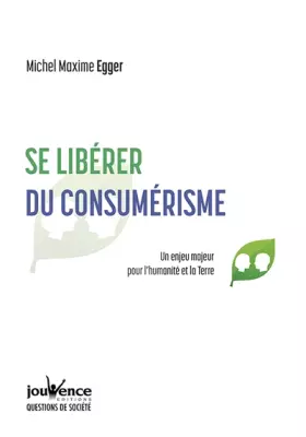 Se libérer du consumérisme