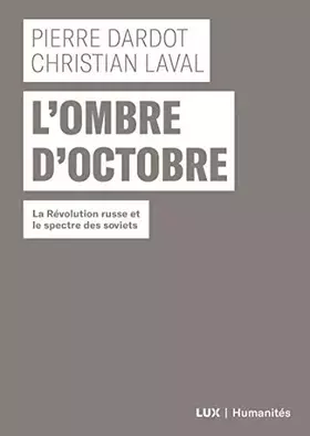 L'ombre d'octobre - la Révolution russe et le spectre des soviets