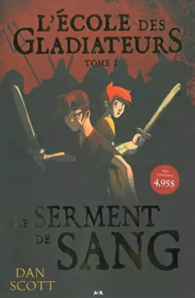 L'école des gladiateurs t.1 - le serment de sang