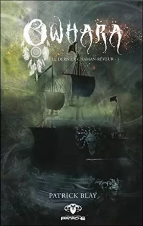 Le dernier chaman-rêveur t.1 - owhara