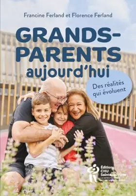 Grands parents d'aujourd'hui: Des réalités qui évoluent