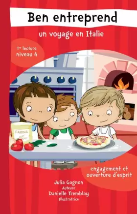 Ben entreprend: Un voyage en Italie: 1re lecture niveau 4