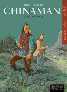 Chinaman, tome 2 - TaDuc, TaDuc, Le Tre, Le Tendre
