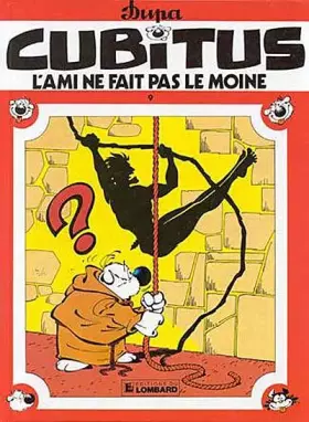 Cubitus, tome 9: L'ami ne fait pas le moine - Dupa, Dupa