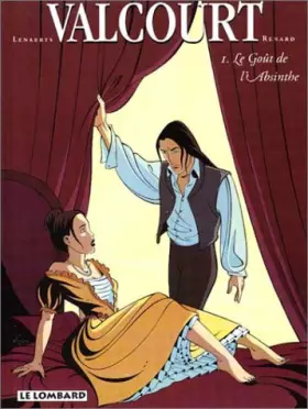 Valcourt t.1 - le gout de l'absinthe