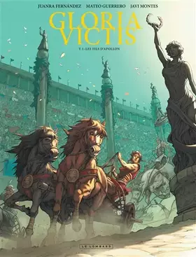 Gloria victis Tome 1: les fils d'Apollon