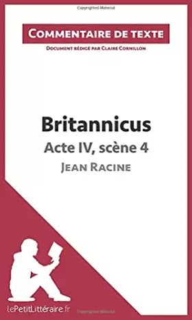 Britannicus de Racine - acte IV, scène 4