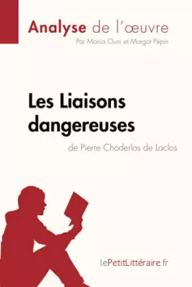 Les liaisons dangereuses de Pierre Choderlos de Laclos