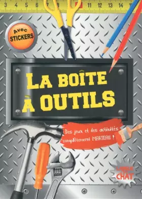 BOITE A OUTILS AVEC STICKERS - DELPHINE LACHARRON