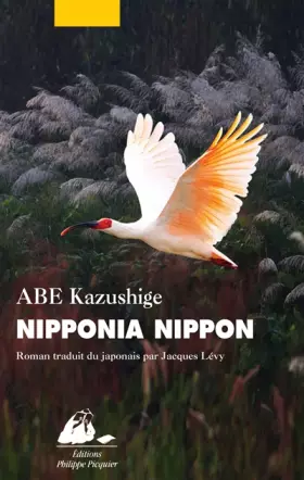 Nipponia nippon - Kazushige Abe, Jacques Lévy