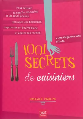1001 secrets de cuisiniers - Pascale Paolini