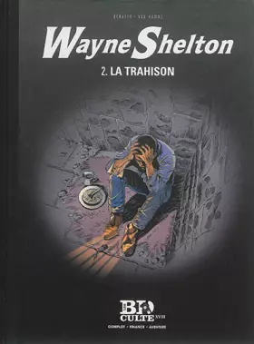Wayne Shelton Tome 2: la trahison