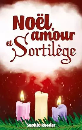 Noël, amour et sortilège