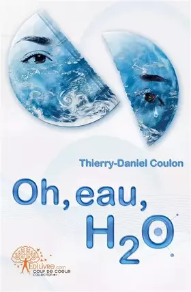 Oh, eau, h2o