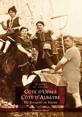 Côte d'Opale, côte d'Albatre - du Touquet au Havre