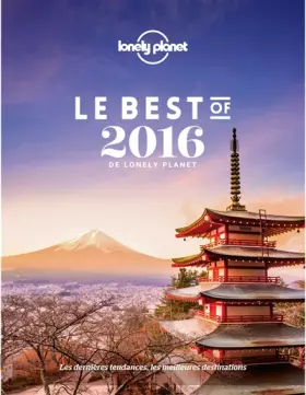 Le Best of 2016 de Lonely Planet - Lonely Planet Collectif