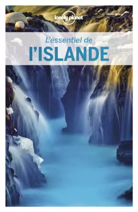 L'Essentiel de l'Islande - 1ed - Lonely planet fr