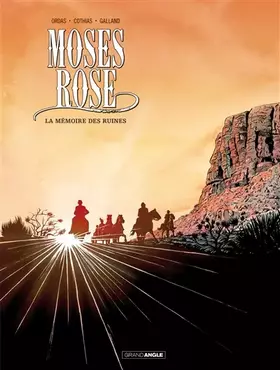 Moses Rose Tome 2 - la mémoire des ruines