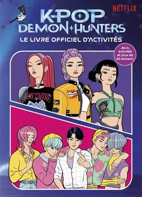 K-POP Demon Hunters - Le livre officiel d'activités