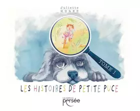 Les histoires de Petite Puce t.1