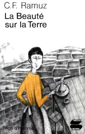 La Beauté sur la terre - Charles-Ferdinand Ramuz