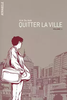 Quitter la ville - T. 1
