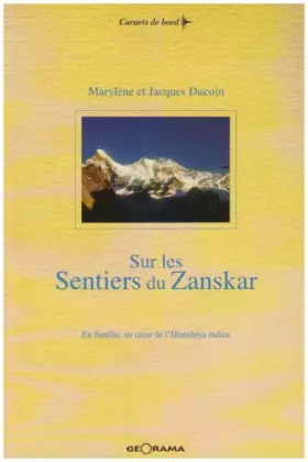 Sur les sentiers du Zanskar - en famille, au coeur de l'Himalaya indien