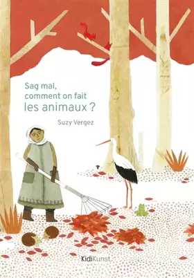 Sag mal, comment on fait les animaux? - Suzy Vergez